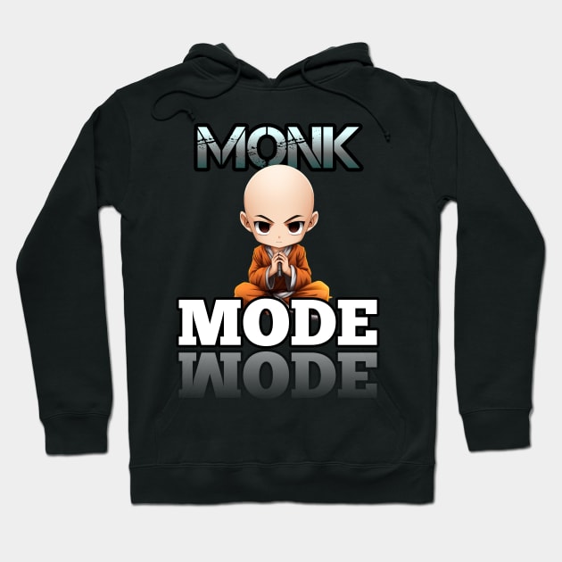 - Monk Mode - Stress Relief - Focus & Relax Hoodie by MaystarUniverse